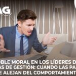 Explorar cómo la doble moral en los líderes afecta la confianza y la integridad de los sistemas de gestión.